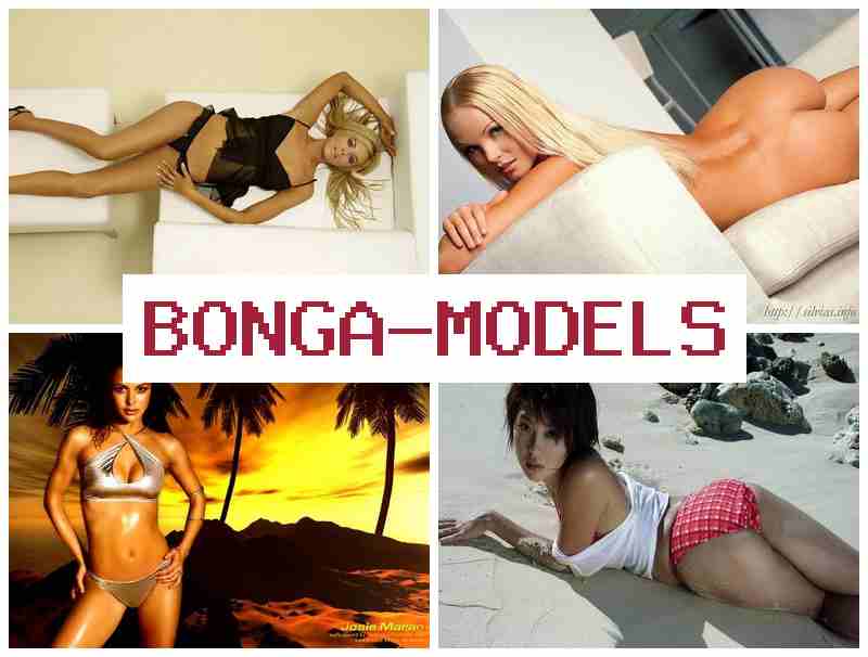 BONGA M0DELS ✔️ Subukan ang online na trabaho na may suporta 24/7