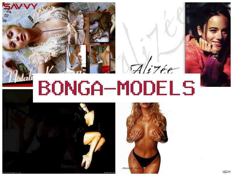 BONGAJODELS 🔺 Kendi evinizden kadın ve erkekler için internet modeli olun