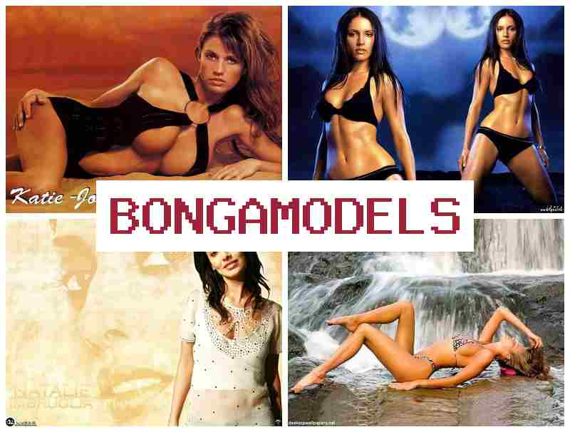 BONGA MPDELS 💑 কোনও অভিজ্ঞতা প্রয়োজন নেই, ২৪/৭ সহায়তা